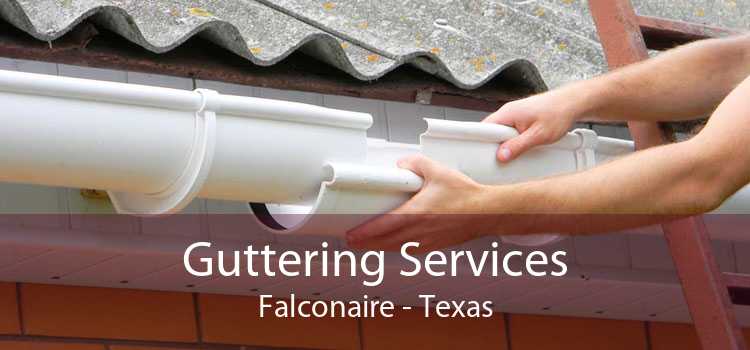 Guttering Services Falconaire - Texas