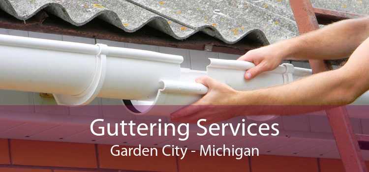 Guttering Services Garden City - Michigan