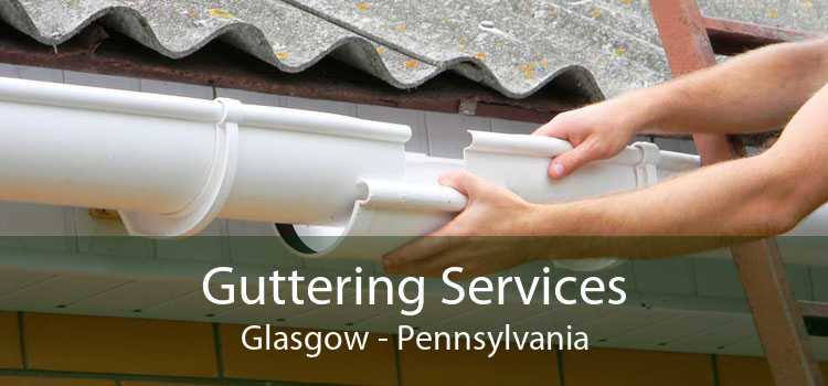 Guttering Services Glasgow - Pennsylvania