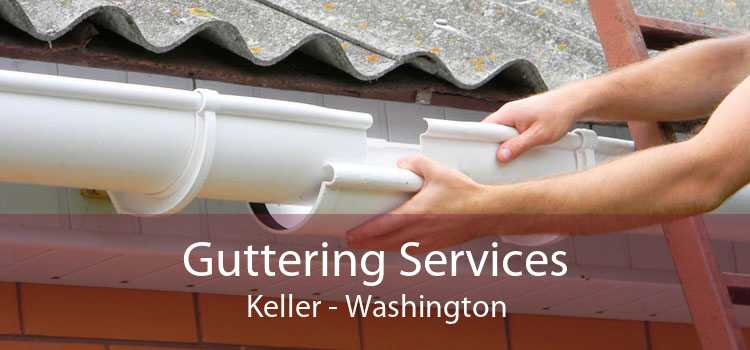 Guttering Services Keller - Washington
