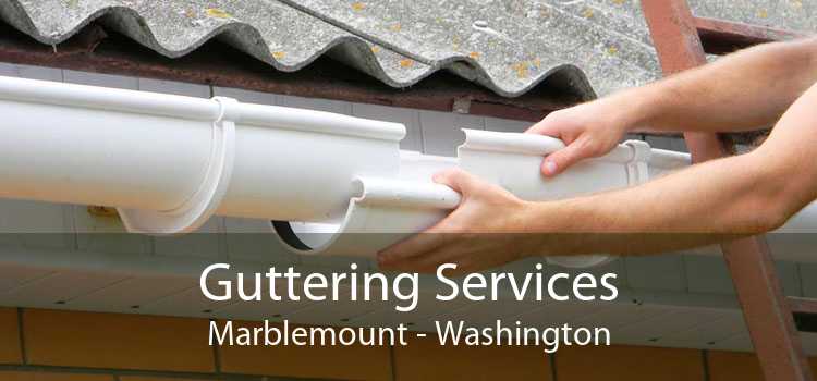 Guttering Services Marblemount - Washington