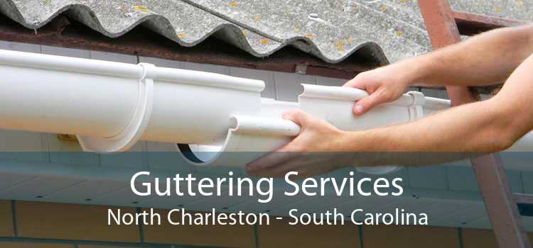 Guttering Services North Charleston - South Carolina