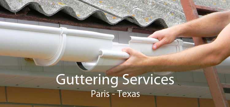 Guttering Services Paris - Texas