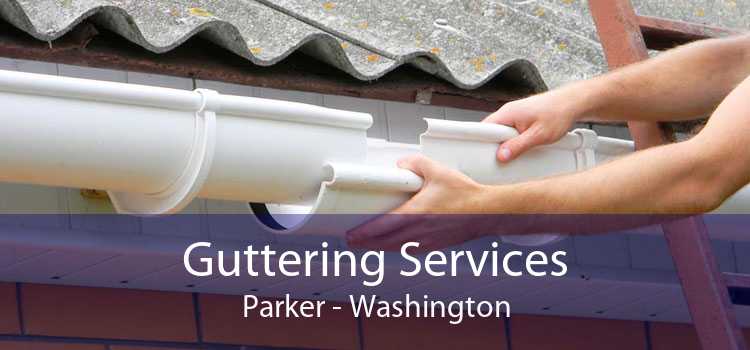 Guttering Services Parker - Washington