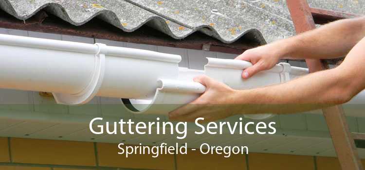 Guttering Services Springfield - Oregon