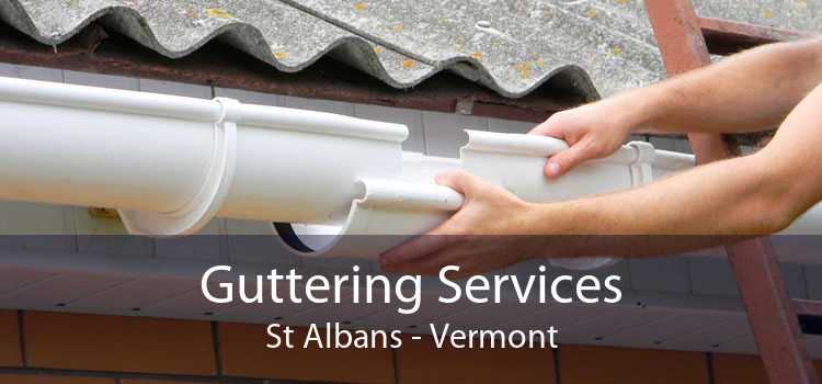 Guttering Services St Albans - Vermont