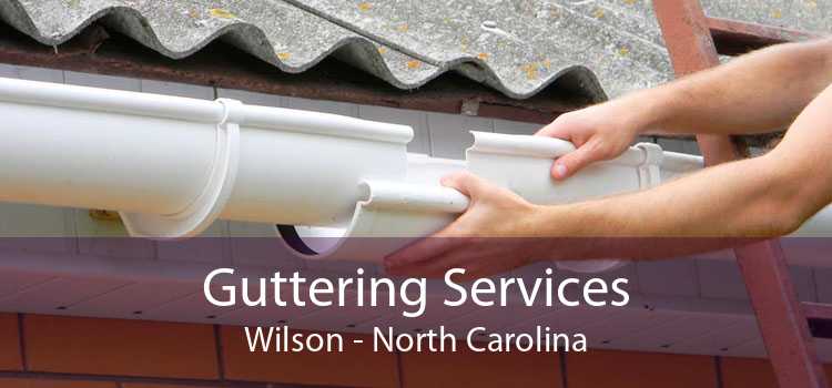 Guttering Services Wilson - North Carolina