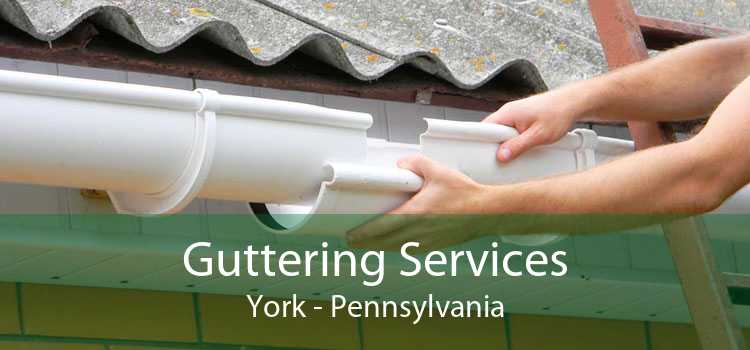 Guttering Services York - Pennsylvania