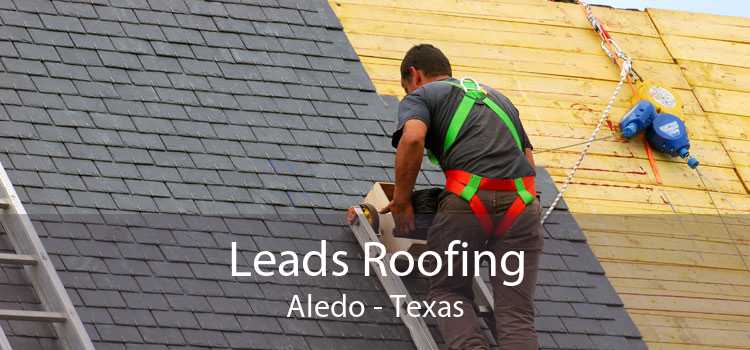 Leads Roofing Aledo - Texas