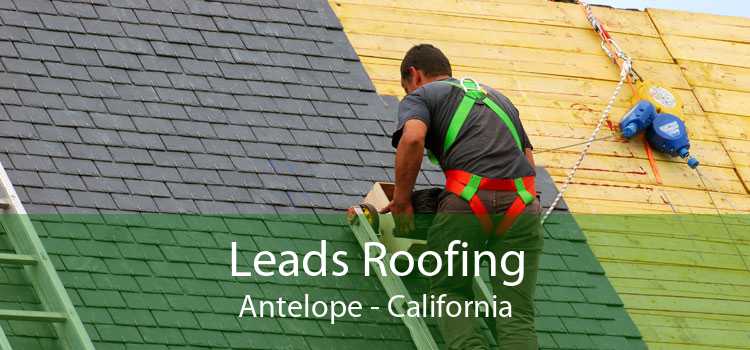 Leads Roofing Antelope - California