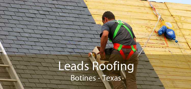 Leads Roofing Botines - Texas