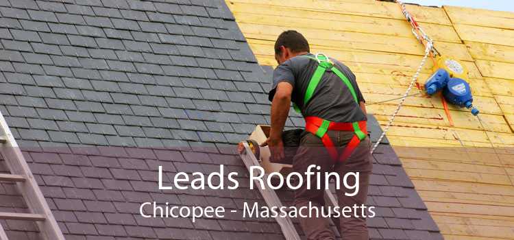 Leads Roofing Chicopee - Massachusetts