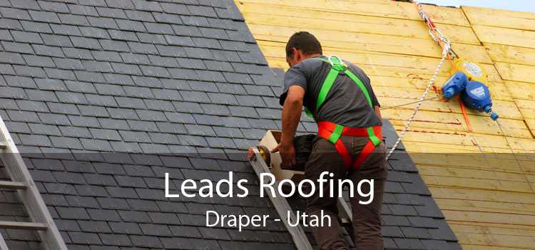 Leads Roofing Draper - Utah