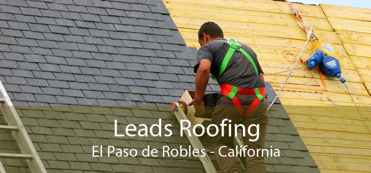 Leads Roofing El Paso de Robles - California