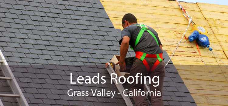Leads Roofing Grass Valley - California