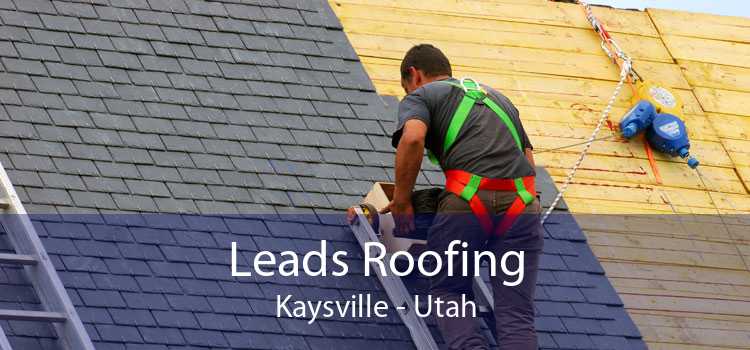 Leads Roofing Kaysville - Utah