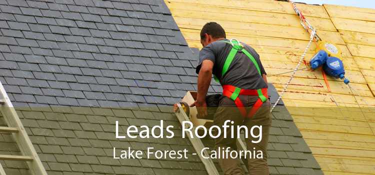 Leads Roofing Lake Forest - California