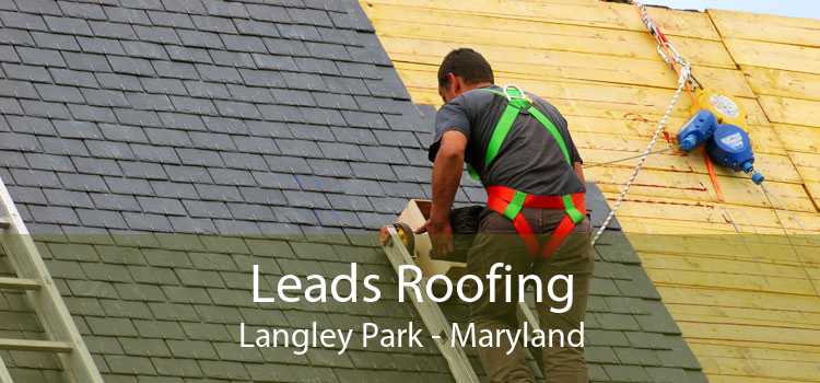 Leads Roofing Langley Park - Maryland