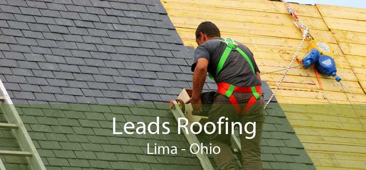 Leads Roofing Lima - Ohio
