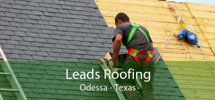 Leads Roofing Odessa - Texas