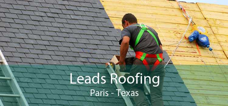 Leads Roofing Paris - Texas