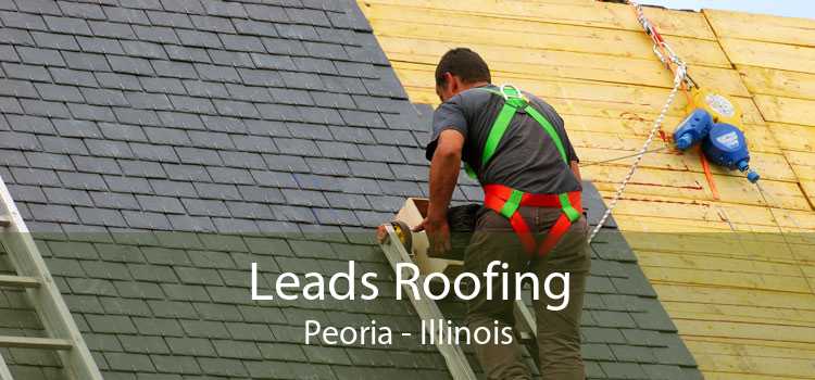 Leads Roofing Peoria - Illinois