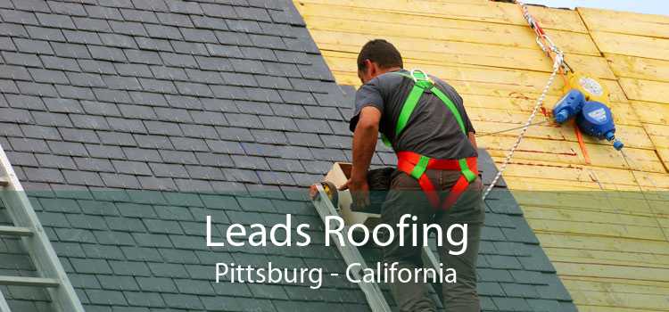 Leads Roofing Pittsburg - California
