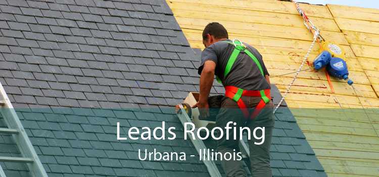 Leads Roofing Urbana - Illinois