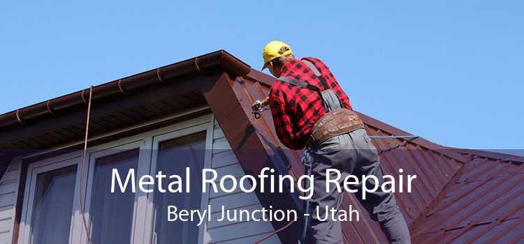 Metal Roofing Repair Beryl Junction - Utah