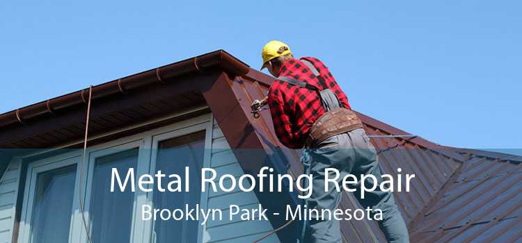 Metal Roofing Repair Brooklyn Park - Minnesota