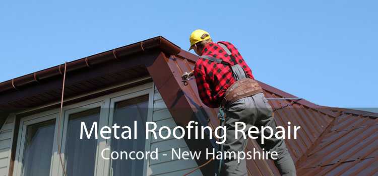 Metal Roofing Repair Concord - New Hampshire