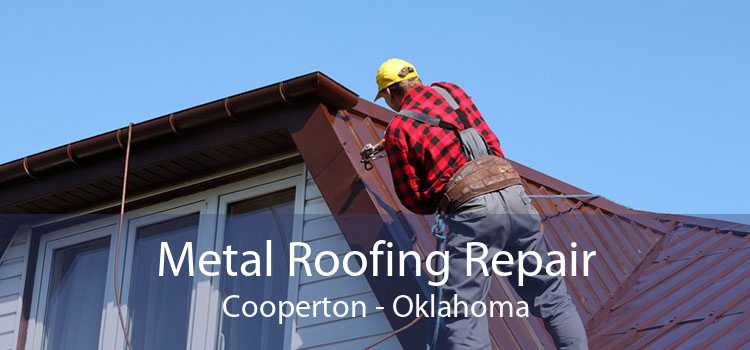 Metal Roofing Repair Cooperton - Oklahoma