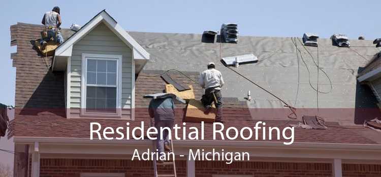 Residential Roofing Adrian - Michigan