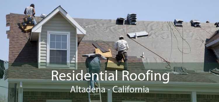 Residential Roofing Altadena - California