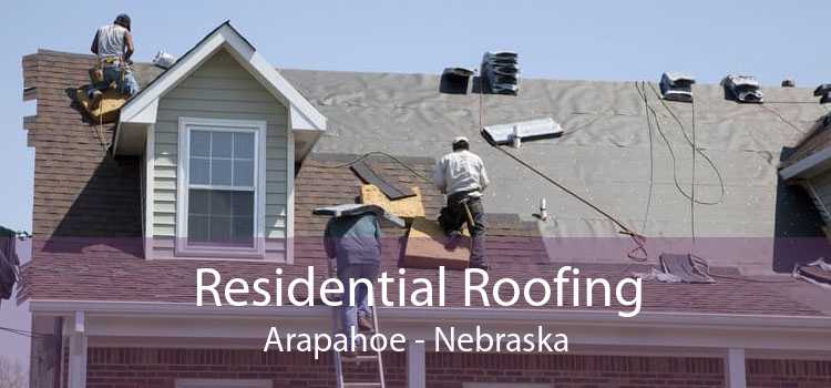 Residential Roofing Arapahoe - Nebraska