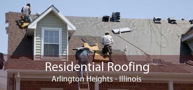 Residential Roofing Arlington Heights - Illinois