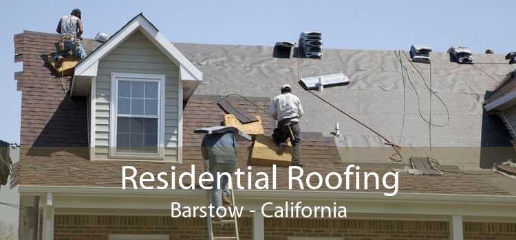 Residential Roofing Barstow - California