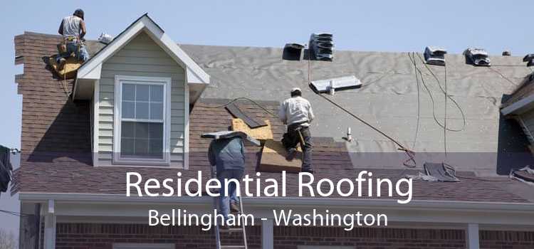 Residential Roofing Bellingham - Washington