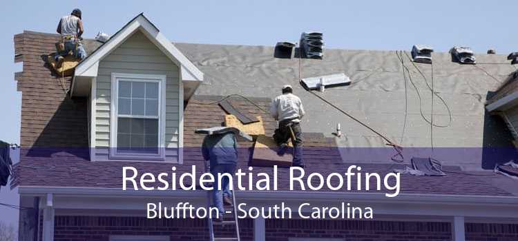 Residential Roofing Bluffton - South Carolina