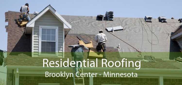 Residential Roofing Brooklyn Center - Minnesota