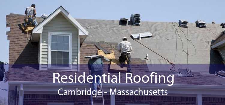 Residential Roofing Cambridge - Massachusetts