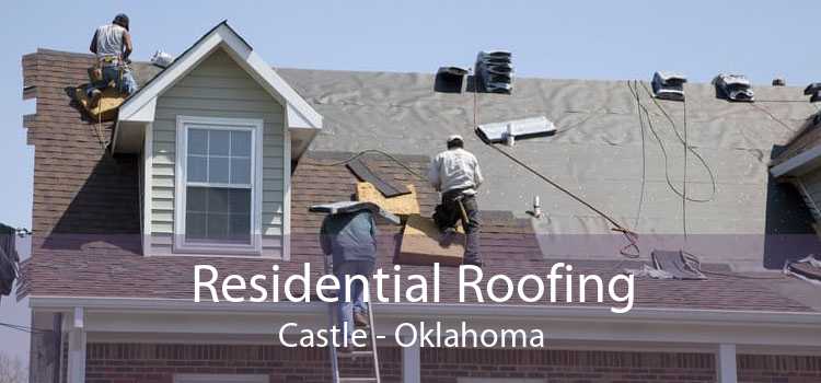 Residential Roofing Castle - Oklahoma