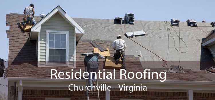 Residential Roofing Churchville - Virginia