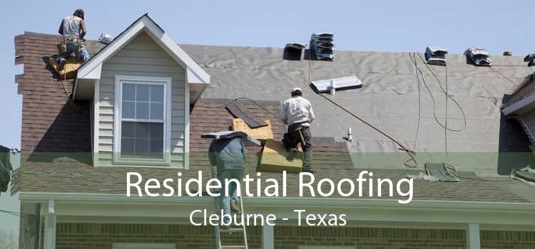 Residential Roofing Cleburne - Texas