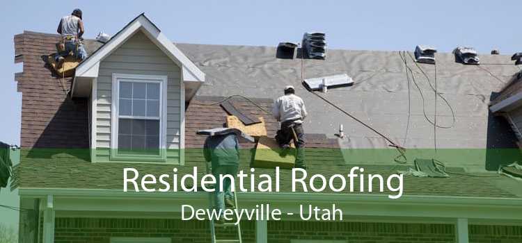 Residential Roofing Deweyville - Utah