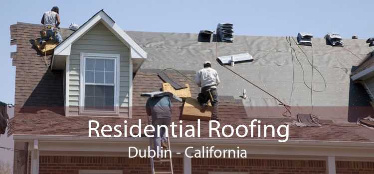 Residential Roofing Dublin - California