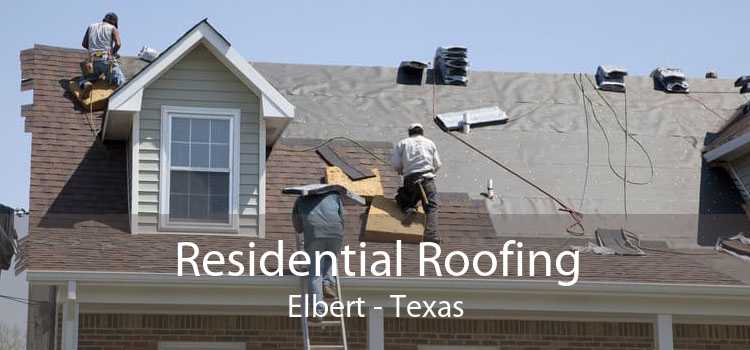 Residential Roofing Elbert - Texas