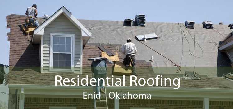 Residential Roofing Enid - Oklahoma