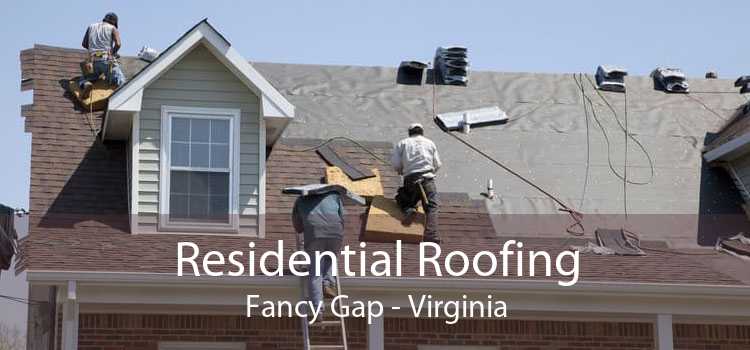 Residential Roofing Fancy Gap - Virginia
