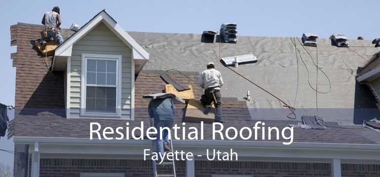 Residential Roofing Fayette - Utah
